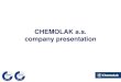 CHEMOLAK a.s. company presentation€¦ · 1. Alkyd resins 1.1 Short alkyd resins Product Oil type Drying Oil length Acid number Colour Flow time +|SSOHU Solid cont. Solvent Properties