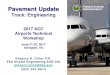 Pavement Update Federal Aviation - acconline.orgFederal Aviation Pavement Update Administration Track: Engineering 2017 ACC Airports Technical Workshop June 21-22, 2017 Arlington,