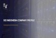 DCI INDONESIA COMPANY PROFILE · 2020. 12. 1. · DCI INDONESIA COMPANY PROFILE. INTRODUCTION TO DCI INDONESIA Page 1 DCI Indonesia is the first Tier IV data center in South East