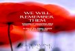 We Will Remember Them - Godwine Choir · 2017. 11. 19. · Anthem for Doomed Youth Wilfred Owen What passing-bells for these who die as cattle? Only the monstrous anger of the guns