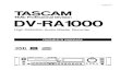 High Definition Audio Master Recorder - Tascam · TASCAM DV-RA1000 Owner’s Manual 3 IMPORTANT SAFETY INSTRUCTIONS 1 Read these instructions. 2 Keep these instructions. 3 Heed all