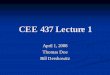CEE 437 Lecture 1 - University of Washingtonfaculty.washington.edu/dersh/Files/2008-01_Intro.pdf · 2008. 4. 18. · P1 Rock Fractures Handouts 5 Tue 29-Apr The Seattle Fault West