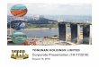 Business Overview€¦ · specialist civil engineering solutions provider with more than 40 years of experience Two production facilities in Singapore and Nusajaya, Johor, Malaysia