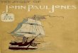 archive.org · 2009. 6. 9. · JOHNPAULJONES CHAPTERI BjRN1747 EARLYDAYSDIED1792 Intheyear1758 alittletradingves-selcalledthe Friendshipsailed outoftheharbor ofWhitehaven,in England,and