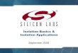 Isolation Basics and Applications - Silicon Labs...Musical Instrument Dig. Interface (MIDI) 〇〇〇〇 Plasma Displays 〇〇〇〇 Refrigerator 〇〇〇〇 〇 〇〇〇 〇 〇〇〇