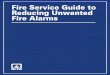 Copyright 2012 National Fire Protection Association (NFPA ......The intent of this guide is to describe common causes of unwanted fire alarms, assist fire suppres-sion personnel to