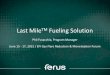 Last Mile Fueling Solution - Energy Frontiers...97% reduction Because the Last Mile approach to flare gas mitigation captures nearly all of the natural gas and natural gas liquids