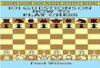 101 Questions on How to Play Chess - Internet Archive · 2013. 6. 25. · 101 questions on how to play chess I Fred Wilson. p. cm.-(Dover game and puzzle activity books) Includes