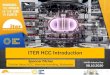ITER HCC Introduction - UKAEA Events...ITER HCC Introduction Spencer Pitcher Division Head HCC, Remote Handling, Radwaste A multinational scientific collaboration without equivalent