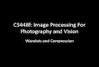 CS448f: Image Processing For Photography and Vision and Compression.pdfCS448f: Image Processing For Photography and Vision Wavelets and Compression