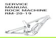 SERVICE MANUAL ROCK MACHINE RM-20-19SERVICE MANUAL ROCK MACHINE Rock Machine would like to congratulate you on the purchase of your new product. We place great emphasis on the choice