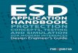 APPLCI ATOI N HANDBOOK PROTECTION...This “ESD Application Handbook” is a prime example of Nexperia’s commitment to Standard Products, and of our endeavor to share technical insights