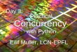 Day 3: Practical Concurrency - ASPP2020/start · 2009. 9. 4. · At least 3 types of Concurrency SMP Shared mem. Multi-thread