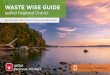 Waste Wise Guide · 2021. 1. 4. · 3 Wondering where to recycle cell phones, used batteries, small appliances, outdoor power equipment, or furniture? check out the Waste Wise Recycling