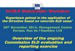 European Commission - 3rdELD Stakeholder Workshop · 2015. 10. 27. · Liability and Redress under the Cartagena Protocol • Application of ELD to protected species/natural habitats