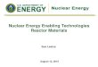 Nuclear Energy Enabling Technologies Reactor Materials Lesica... · NEET-NSUF 1.3c Irradiation Testing of Materials Produced by Innovative Manufacturing Techniques (Federal POC: Alison