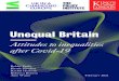 Unequal Britain · 4 Unequal Britain: attitudes to inequalities after Covid-19 | February 2021 Key findings The pandemic has deeply affected us all – but not equally. The crisis