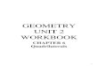 GEOMETRY UNIT 2 WORKBOOK...UNIT 2 WORKBOOK CHAPTER 6 Quadrilaterals 1 2 Geometry Section 6.1 Notes: Angles of Polygons Warm-Up: Complete the table below by using the polygons on the