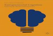 Dean A. Shepherd and Holger Patzelt Entrepreneurial Cognition · The current book proposes that an important answer to the above question emerges from the individuals’ entrepreneurial