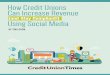 How Credit Unions Can Increase Revenue · 2016. 10. 26. · The social media story of Verve, A Credit Union really begins with the birth of a CUSO called Chatter Yak!, which was co-founded