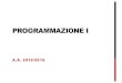 PROGRAMMAZIONE I · 2018. 10. 25. · programming paradigm that uses statements that change a program's state Procedural programming is a programming paradigm, derived from structured