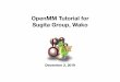 OpenMM Tutorial for Sugita Group, Wako · 2020. 9. 24. · What makes OpenMM so great… also makes it diﬃcult to make a general tutorial Powerful CUDA&OpenCL heart Extensive python
