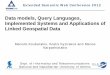 Data models, Query Languages, Implemented Systems and Applications … · 2017. 8. 20. · Data models, Query Languages, Implemented Systems and Applications of Linked Geospatial