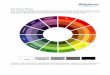 The Colour Wheel · colour wheel – providing a very harmonious and sophisticated look because all the colours share a common colour. Select a single colour on the wheel then move