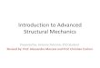 Introduction to Advanced Structural Mechanics · • Beer, Johnston, DeWolf, Mechanics of Materials. • Gere and Timoshenko, Mechanics of Materials. Links and resources . PART I