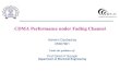 CDMA Performance under Fading Channel - IIT Bombaycomlab/seminar/ashwini1.pdf · 2006. 1. 17. · benefit with less interference in a single CDMA radio channel – mutual interference