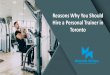 Reasons Why You Should Hire a Personal Trainer in Toronto