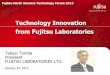 Technology Innovation from Fujitsu Laboratories · Fujitsu Laboratories of Europe Ltd. (FLE) Fujitsu Laboratories of Europe Ltd. (FLE) (Estab. 2001) Fujitsu Research and Development