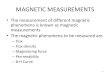 MAGNETIC MEASUREMENTStijubaby.weebly.com/uploads/4/3/6/9/4369784/module_4_part1.pdf · MAGNETIC MEASUREMENTS •The measurement of different magnetic phenomena is known as magnetic