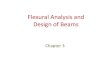 Flexural Analysis and Design of Beams -  · Fundamental assumptions relating to flexure and shear 1. Plane cross section remain plane 2. Bending stress f at any point depends on the