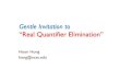 Gentle Invitation to “Real Quantifier Elimination” · 2021. 1. 24. · Applications in Science and Engineering. • Stability analysis of PDE and Finite differences • Robust