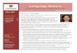 Language Matters - Faculty of Arts...Language Matters The biannual newsletter of the Language Research Centre Upcoming events 2-3 Sharing knowledge Together with the community 4-8