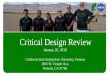 Critical Design Review - UMBRA · 2019. 10. 25. · Critical Design Review January 26, 2018 California State Polytechnic University, Pomona 3801 W. Temple Ave, Pomona, CA 91768