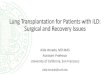 Lung Transplantation for Patients with ILD: Surgical and ......Lung Transplantation for Patients with ILD: Surgical and Recovery Issues Aida Venado, MD MAS Assistant Professor University