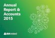 1 Annual Report & Accounts 2015 - IDA IrelandAnnual Report & Accounts 2015. 2 Chairman and Ceo overview 3 ... and IDA Ireland is happy to report that it has made an excellent start