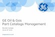 GE Oil & Gas Part Catalogs Management - CADENAS · 2017. 12. 7. · Teamcenter® (and the corresponding CAD Model if needed) t Uses the BOM code if present (and the CAD Model where