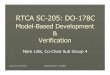 RTCA SC-205: DO-178C - MicroWay Systems · 2008. 8. 25. · DO-178 and make proposed wording changes for a supplement in accordance with the IP420 concepts