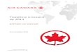 Troisième trimestre de 2014 - Air CanadaRapport de gestion du troisième trimestre de 2014 2 1) Au troisième trimestre de 2013, Air Canada a inscrit une charge d’intérêts de