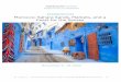 THE DESTINATION IS JUST THE BEGINNING...Chefchaouen walk the Medina, have lunch with a local family Chefchaouen was founded as a fortress in 1471 to fight Portuguese invasions of northern