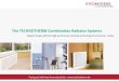 The TECHNOTHERM Combination Radiator Systems...THERM DSM Thermostat, "open" window functi-onor internet use to comply with the latest Buil-ding Regulations. With our Smartbox, they