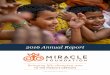 2016 Annual Report - Miracle Foundation...• Providing life skills education for the children, teaching them interpersonal skills that promote mental well-being and enabling them