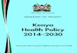 Comprehensive National Health Policy Framework...1.1. Health Policy and the Constitution of Kenya 2010 The Constitution of Kenya 2010 provides the overarching legal framework to ensure