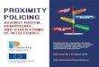 PROXIMITY POLICING...PROXIMITY POLICING AGAINST RACISM, XENOPHOBIA AND OTHER FORMS OF INTOLERANCE Objective: increasing the capacities of local authorities and especially municipal