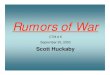 Rumors of War · wars and rumors of wars. See that you are not troubled; for all these things must come to pass, but the end is not yet. ... U.S. Wars since the end of the Cold War