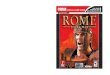 ROME: TOTAL WAR - Internet Archive...Ever wanted to conquer the world for the glory of the Roman Empire? Now’s your chance! Rome: Total Waris a game of real-time warfare and grand-scale