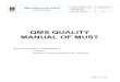 QMS QUALITY MANUAL OF MUSTrequirements of the quality management system; The continual improvement cycle of PDCA cycle was used in combination with the following three methods and